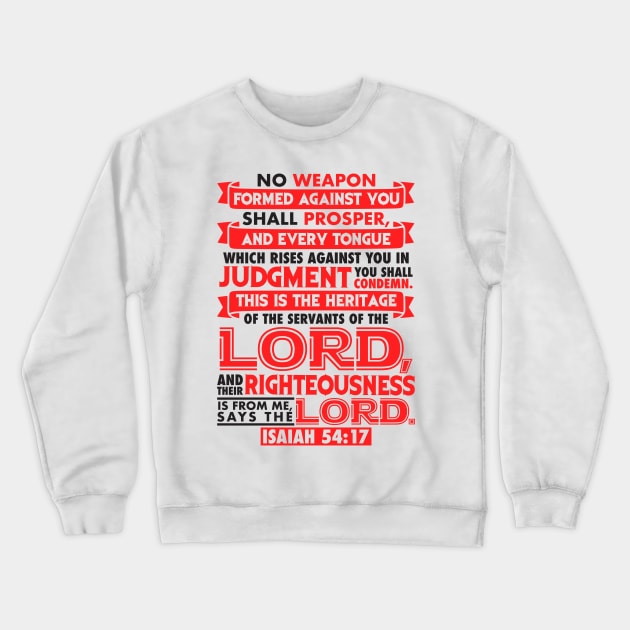 Isaiah 54:17 Crewneck Sweatshirt by Plushism